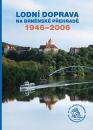 Lodní doprava na Brněnské přehradě 1946–2006