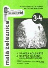 Publikace č.3 a 4 - Stavba kolejiště a krajiny