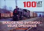100 let let místní dráhy Skalice nad Svitavou - Velké Opatovice